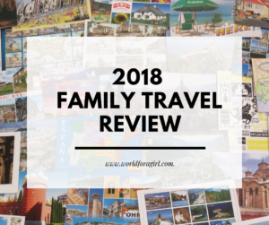 2018 Family Travel Review