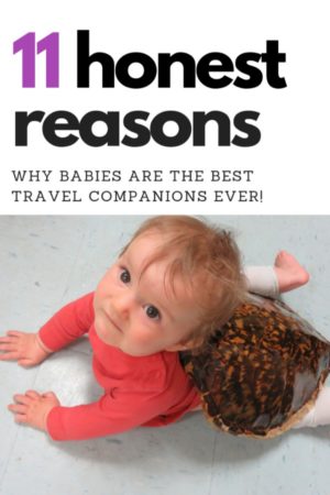 reasons to travel with babies