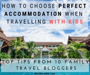 choosing the accommodation when travelling with kids