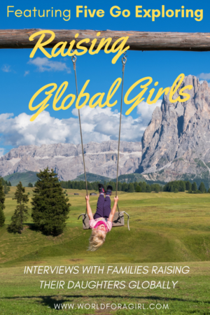 Raising Global Girls Pin 5goexploring