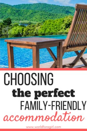choosing the perfect family accommodation pin