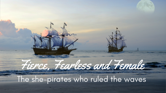fierce fearless and female pirates blog cover on background of pirate ships