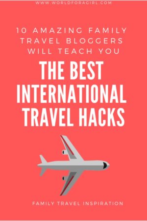 the best international travel hacks