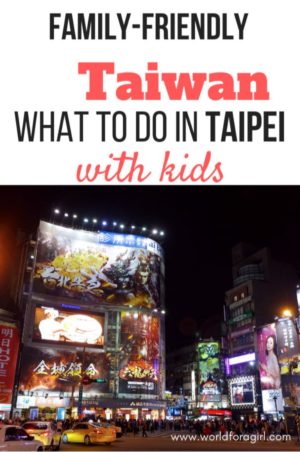 Family-friendly Taiwan what to do in Taipei with kids