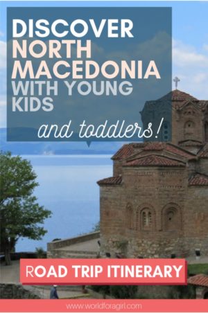 discover North Macedonia with young kids