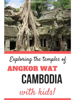 exploring the temples of Angkor Wat Cambodia with kids 