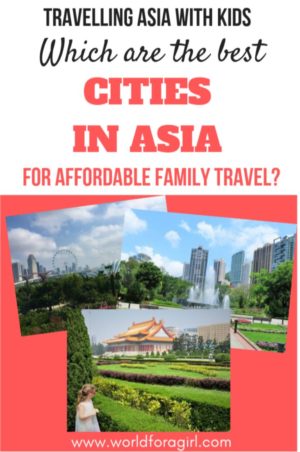 the best cities in Asia for affordable family travel