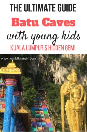 the ultimate guide Batu Caves with young kids. Kuala Lumpur's Hidden Gem