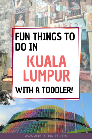 fun things to do in Kuala Lumpur with a toddler