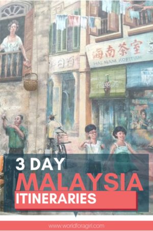 3 day Malaysia itineraries. 21 different places to visit in Malaysia in 3 days.