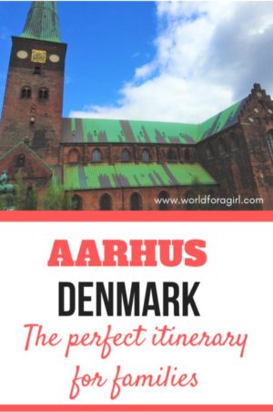 Aarhus, Denmark. The perfect itinerary for families.