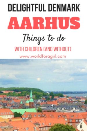 Delightfil Denmark - Aarhus. Things to do with children (and without)