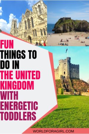 Fun things to do in the United Kingdown with energetic toddlers - World for a Girl