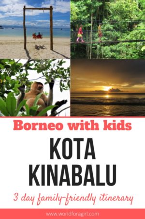 Borneo with kids: Kota Kinabalu 3 day family-friendly itinerary